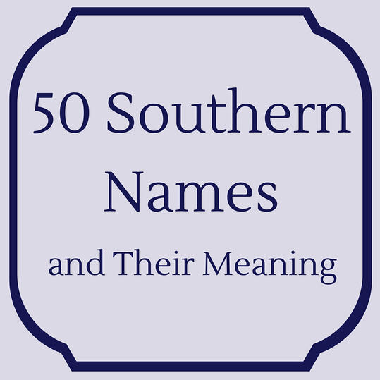 ウォッチ トップ50の南部の名前とその意味