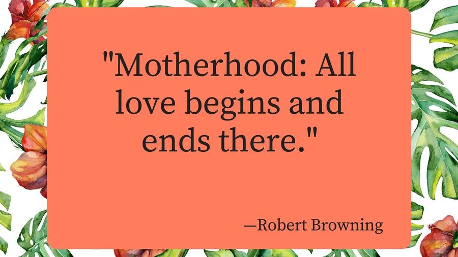 マザーズ Day Quotes Robert Browning