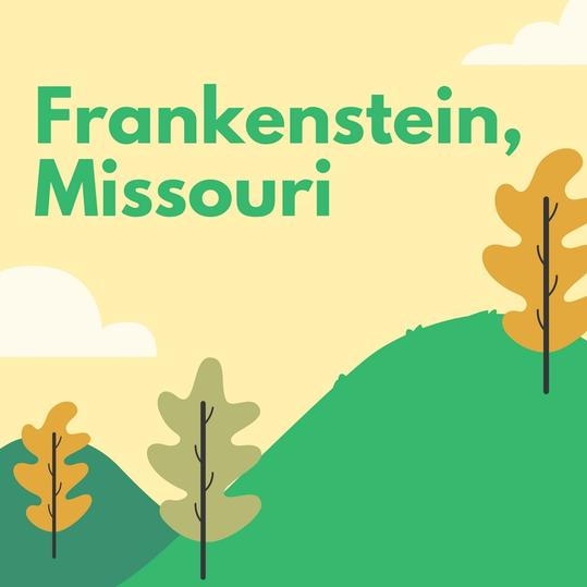 Frankenstein, Missouri