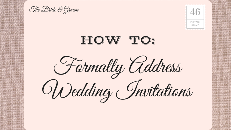 Jak to Formally Address Wedding Invitations