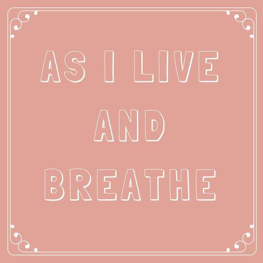 Som I Live and Breathe