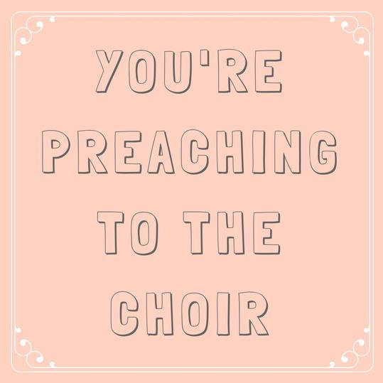 Du er Preaching to the Choir