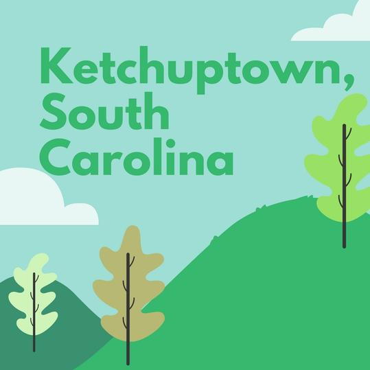 Ketchuptown, South Carolina