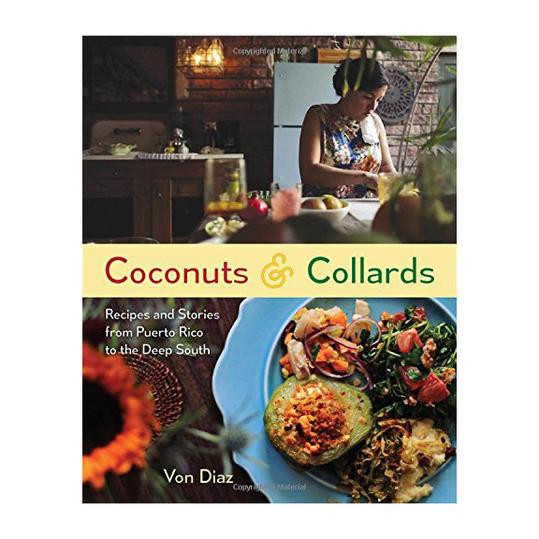 Cocos & Collards: Recipes and Stories from Puerto Rico to the Deep South