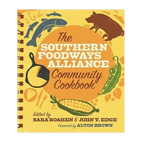 los Southern Foodways Alliance Community Cookbook