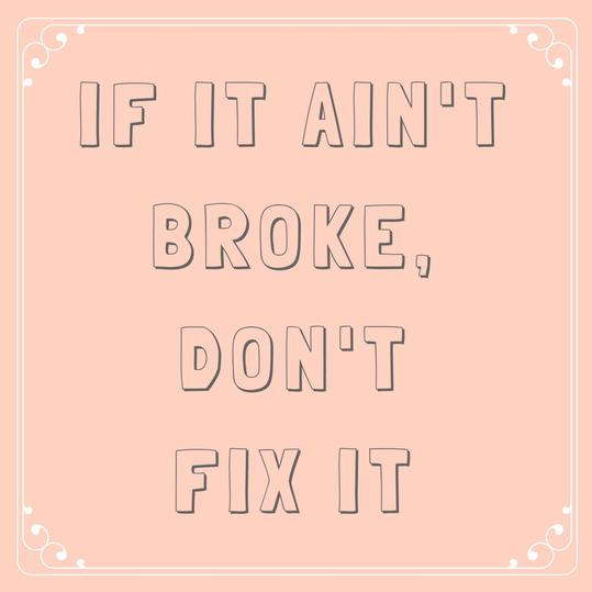 Hvis It Ain’t Broke, Don’t Fix It