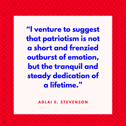 Adlai Stevenson on Patriotism