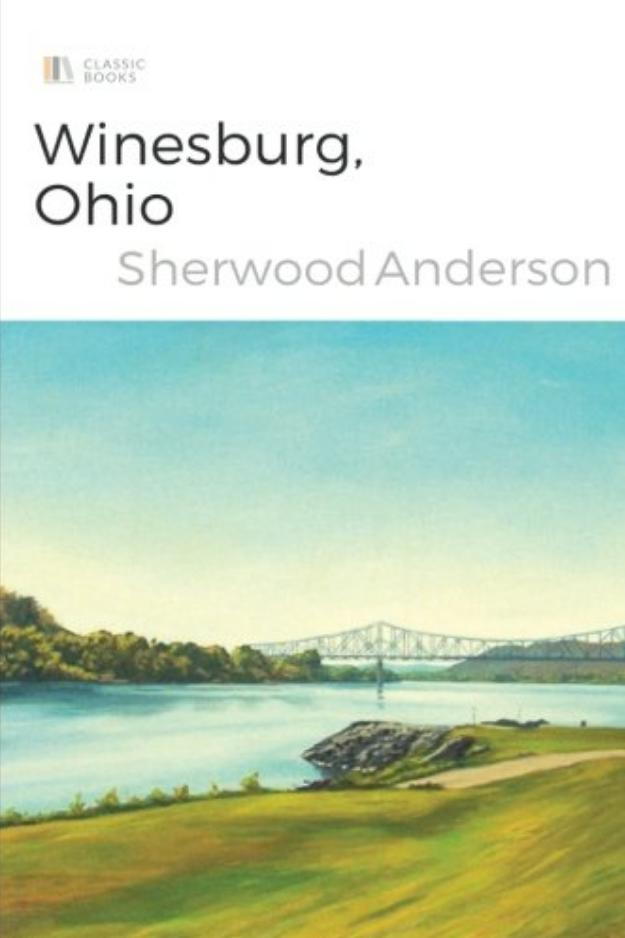 オハイオ州： Winesburg, Ohio by Sherwood Anderson