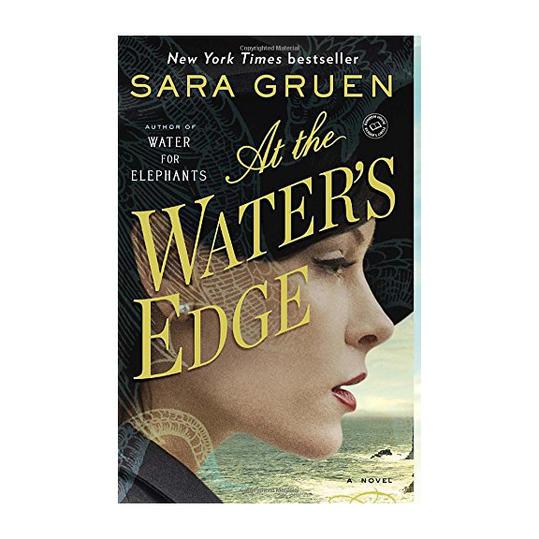 при the Water's Edge by Sara Gruen