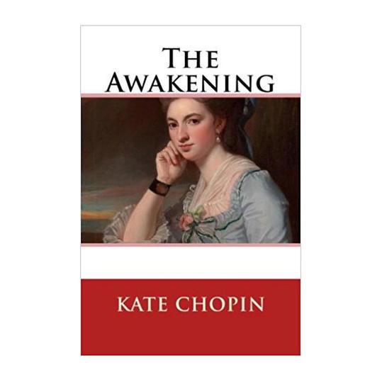 ال Awakening by Kate Chopin