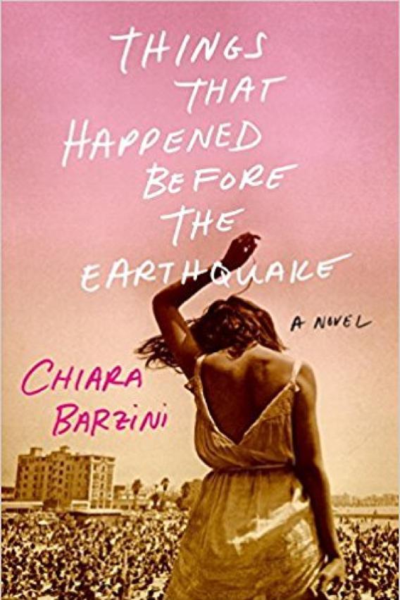 вещи That Happened Before the Earthquake by Chiara Barzini