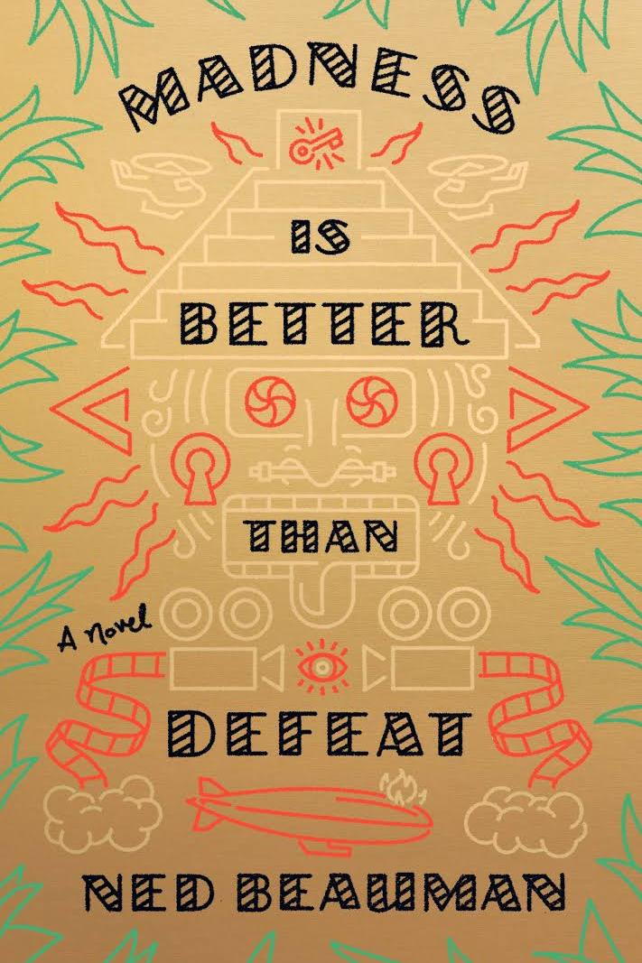 狂気 is Better than Defeat by Ned Beauman