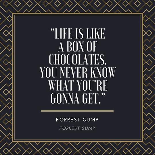 Para descanso Gump Box of Chocolates Quote