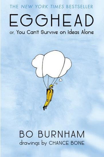 Intelectual or, You Can’t Survive on Ideas Alone by Bo Burnham
