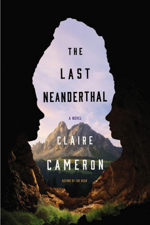 Най- Last Neanderthal by Claire Cameron