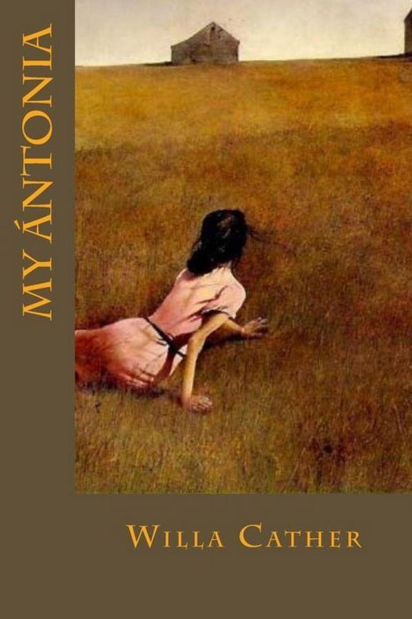 Min Antonia by Willa Cather