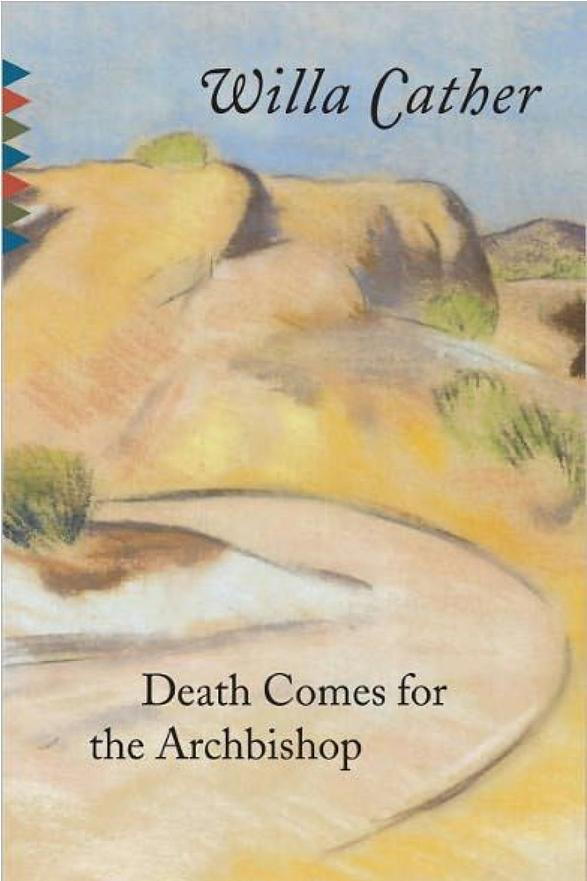 新しい Mexico: Death Comes for the Archbishop by Willa Cather 