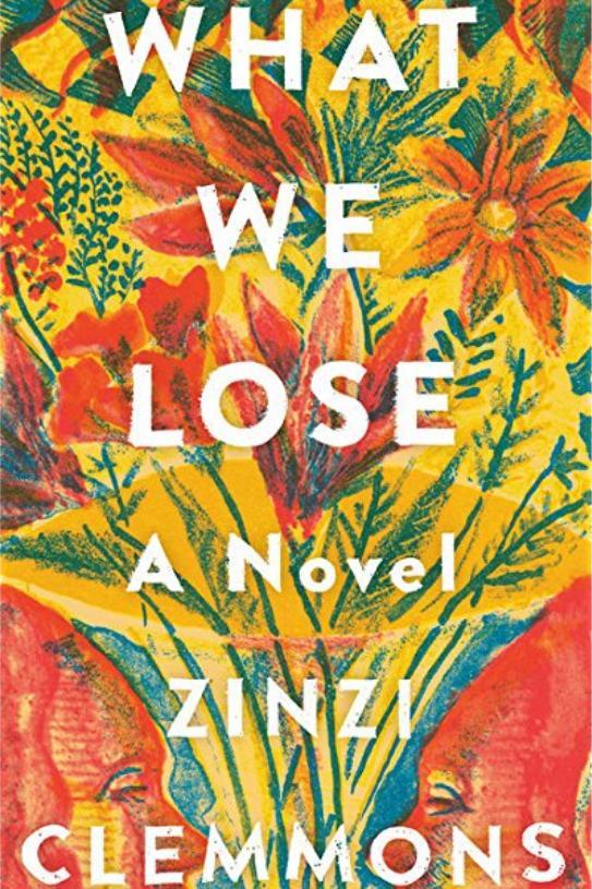 何 We Lose: A Novel by Zinzi Clemmons