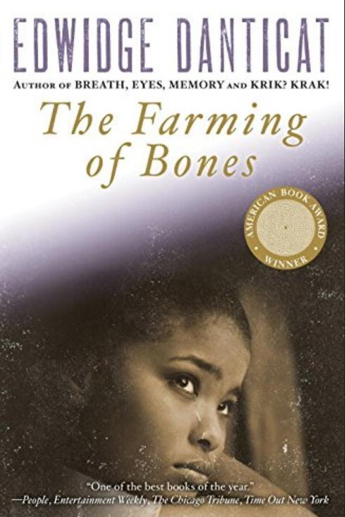 Най- Farming of Bones by Edwidge Danticat 