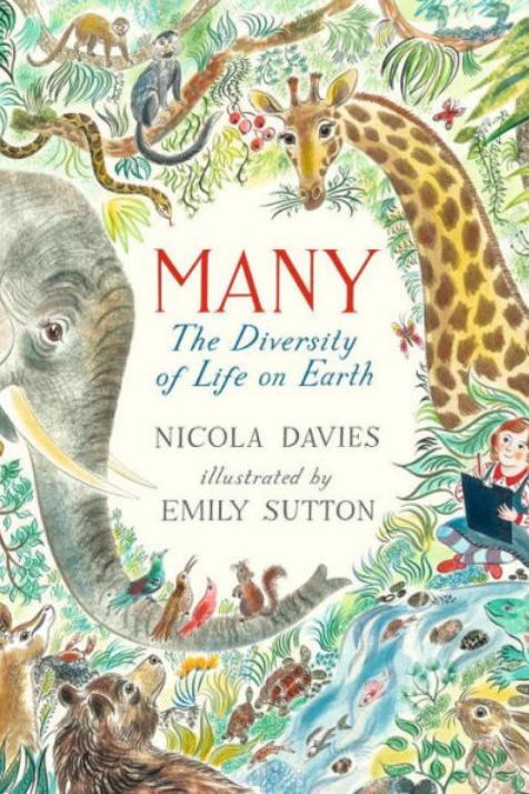 Muchos: The Diversity of Life on Earth by Nicola Davies and Illustrated by Emily Sutton