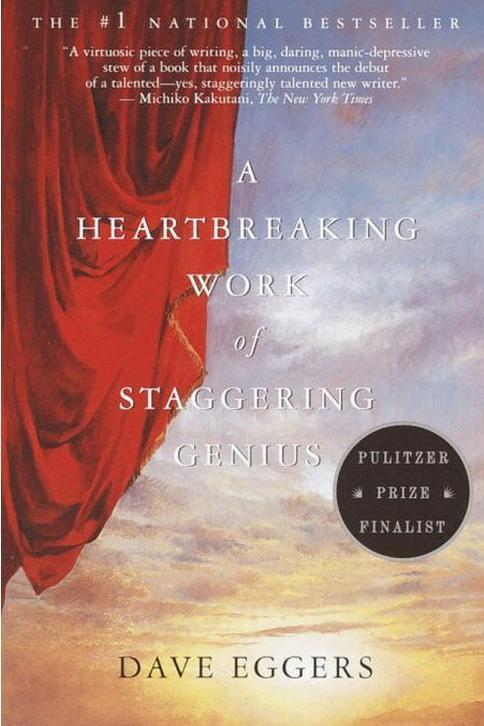 UNA Heartbreaking Work of Staggering Genius by Dave Eggers
