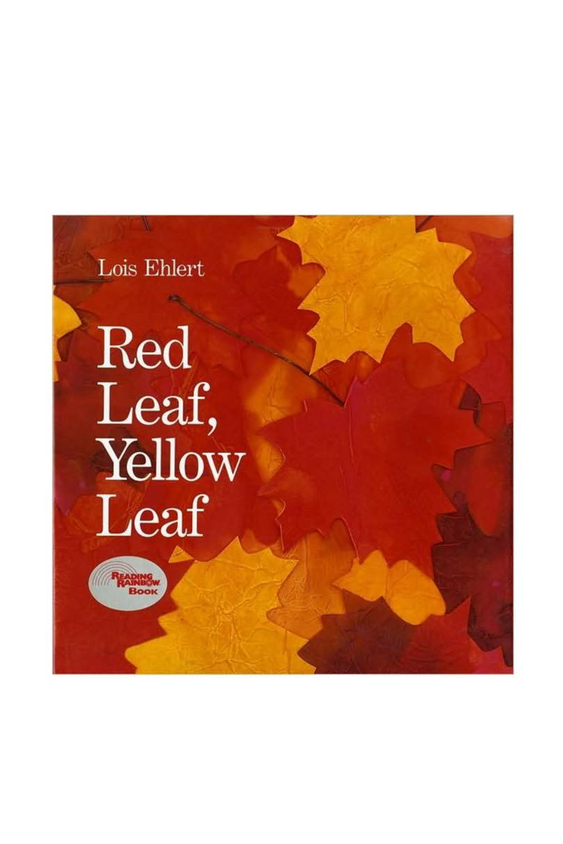 червен Leaf, Yellow Leaf by Lois Ehlert
