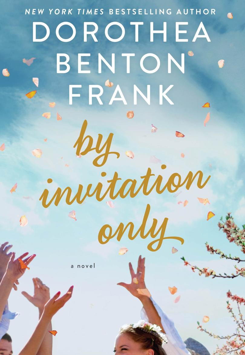 Podle Invitation Only by Dorothea Benton Frank