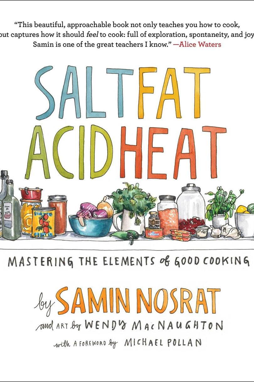 塩 Fat, Acid, Heat: Mastering the Elements of Good Cooking