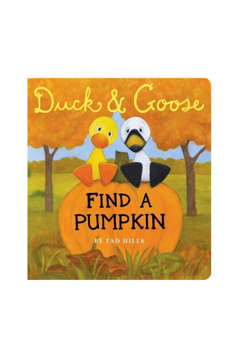 Pato & Goose Find a Pumpkin by Tad Hills