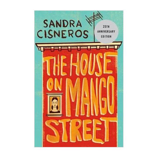 ال House on Mango Street by Sandra Cisneros