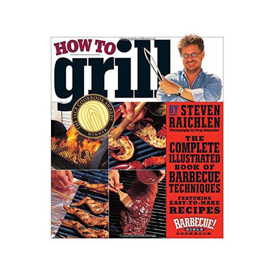 ماذا to Grill: The Complete Illustrated Book of Barbecue Techniques