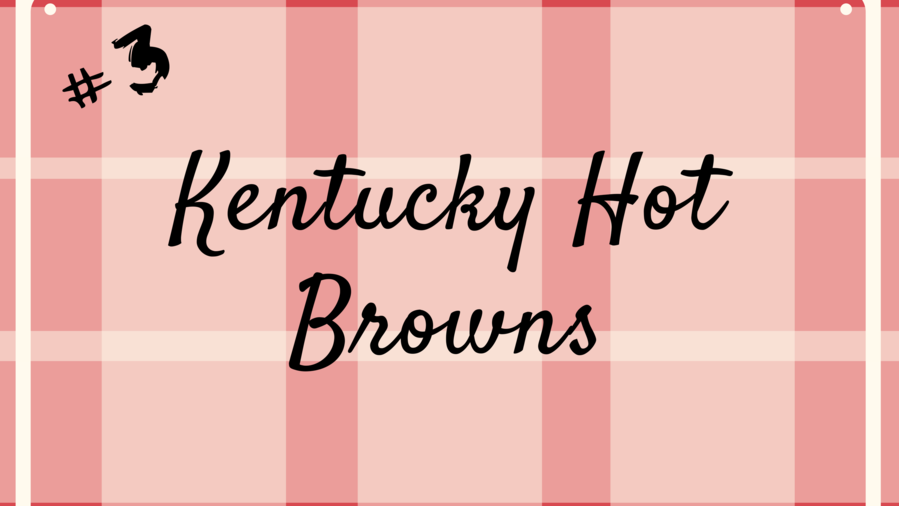 Kentucky Hot Browns