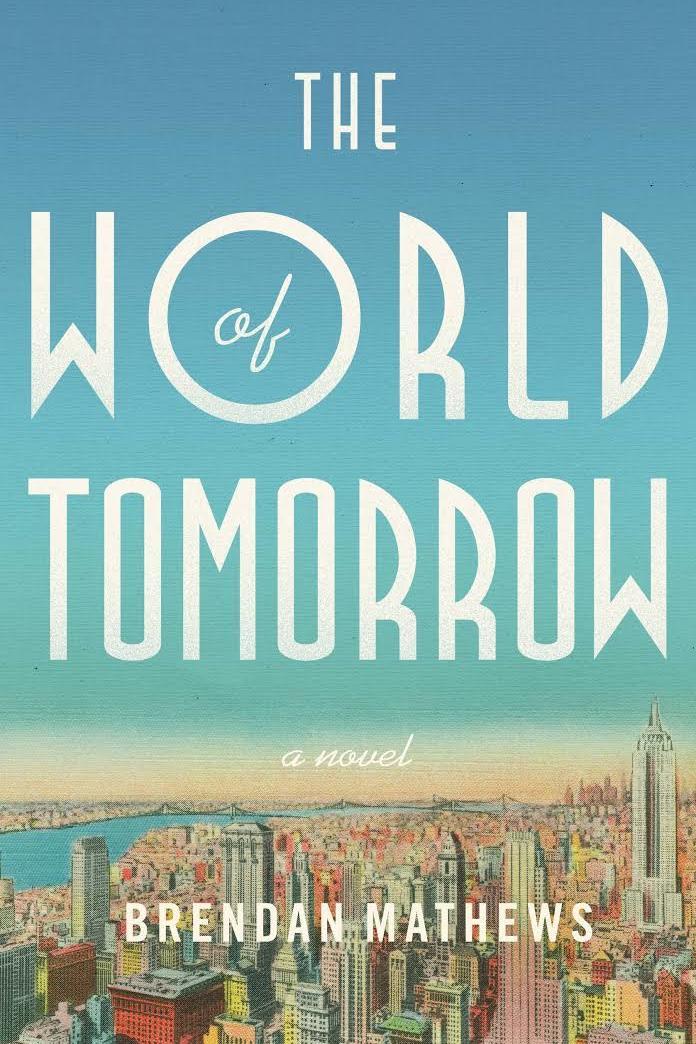 Най- World of Tomorrow by Brendan Mathews