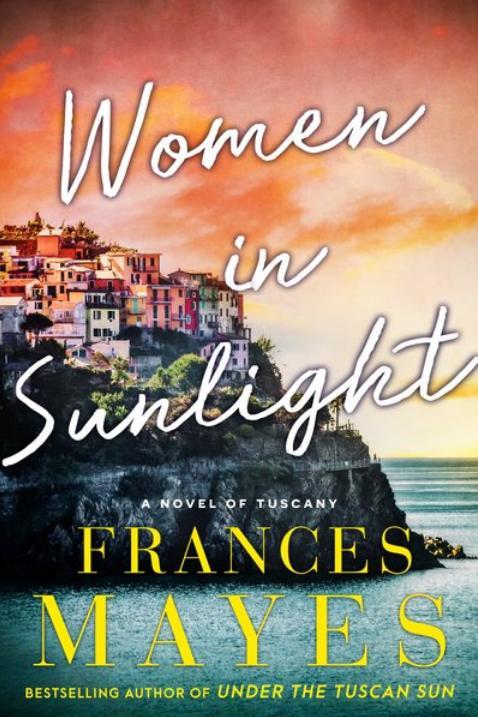 Ženy in Sunlight by Frances Mayes 