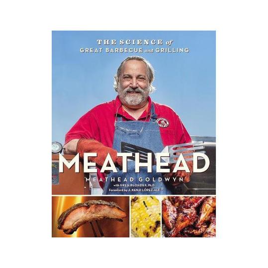 Meathead: The Science of Great Barbecue and Grilling 
