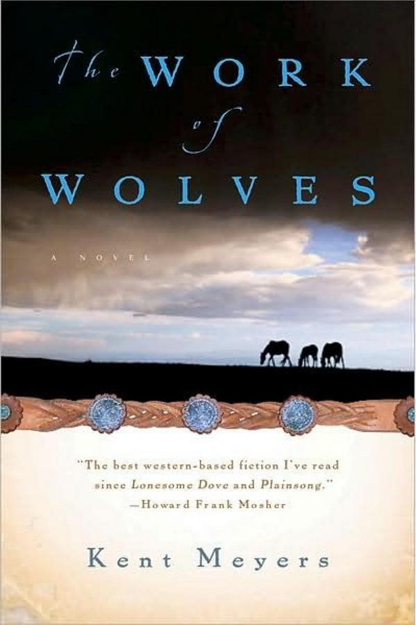 جنوب Dakota: The Work of Wolves by Kent Meyers