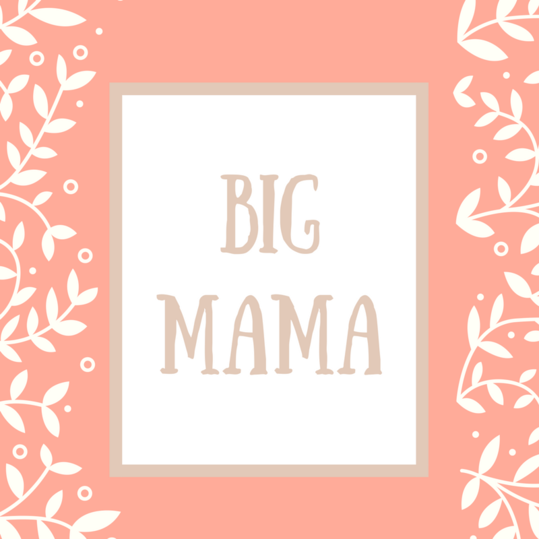 Suegra Name: Big Mama