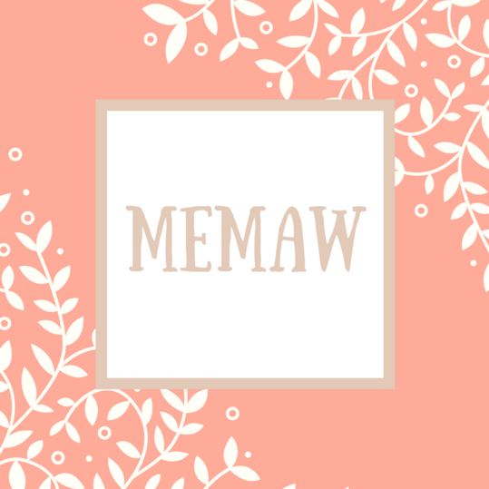 お母さん Name: MeMaw