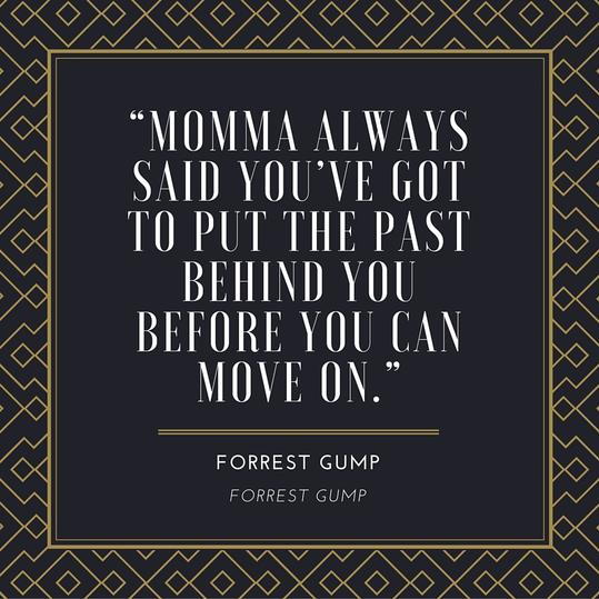 Para descanso Gump Moving On Quote