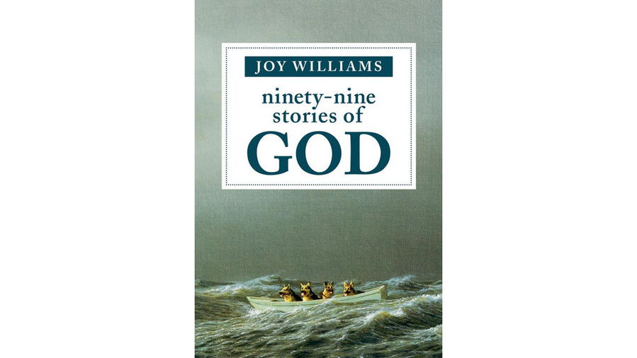 Ni-og-halvfems Stories of God by Joy Williams 