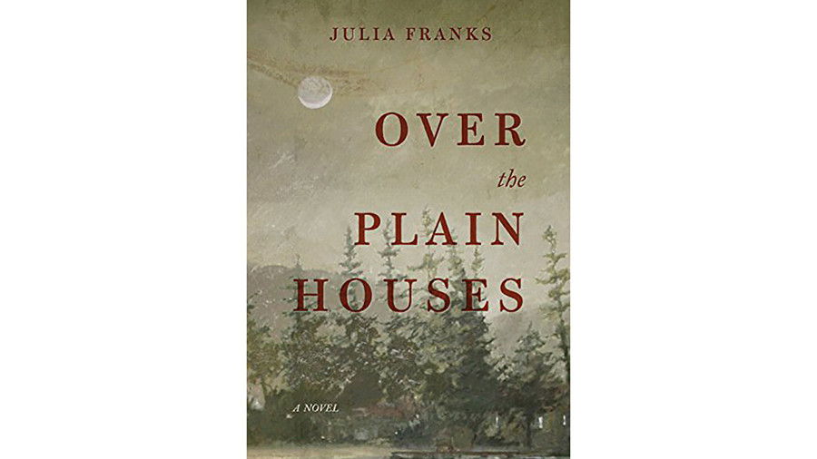 Over the Plain Houses by Julia Franks
