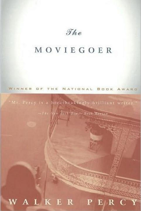 ال Moviegoer by Walker Percy