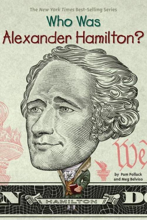 Кой Was Alexander Hamilton? by Pam Pollock