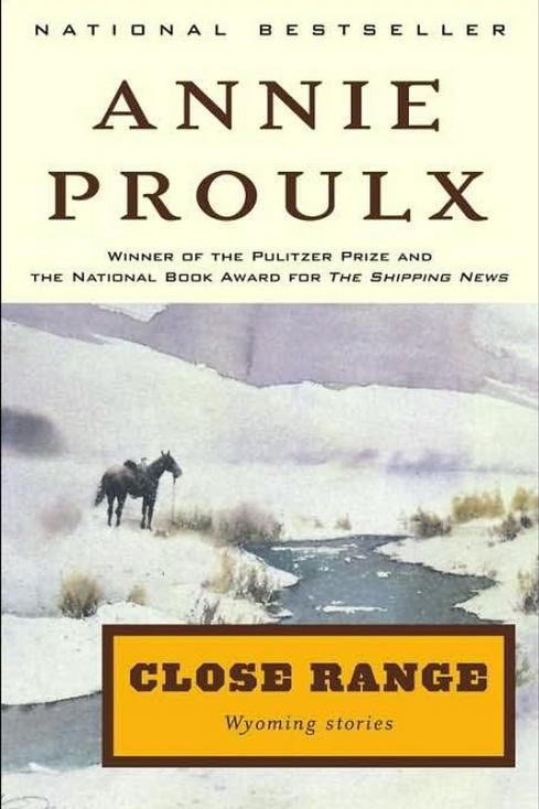 Близо Range: Wyoming Stories by Annie Proulx