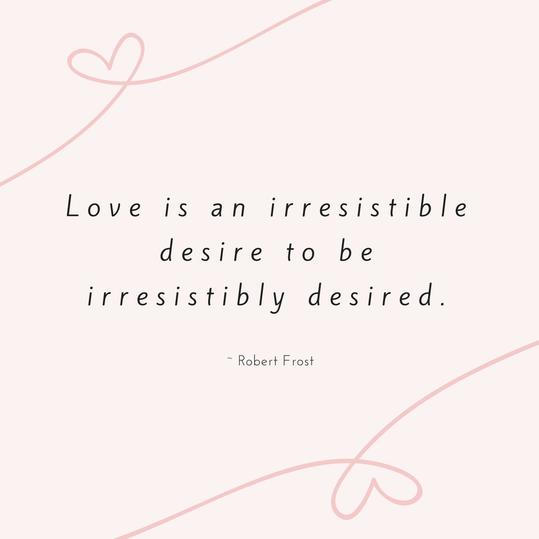 ロバート Frost Love Quote
