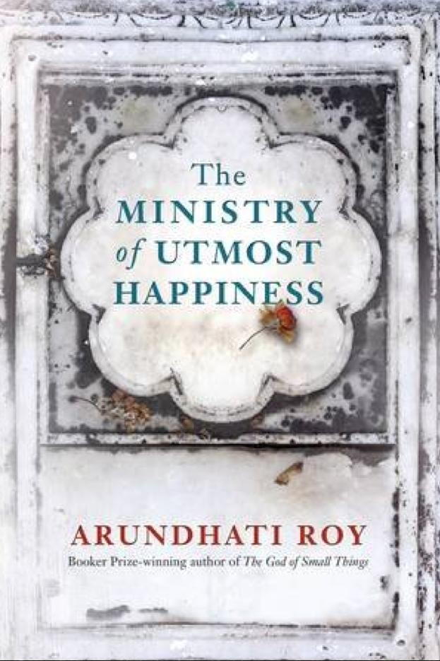 Най- Ministry of Utmost Happiness by Arundhati Roy