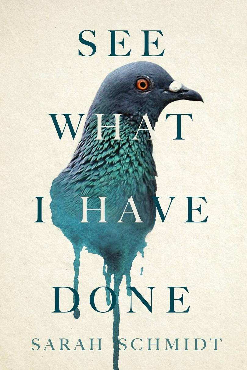 виждам What I Have Done by Sarah Schmidt