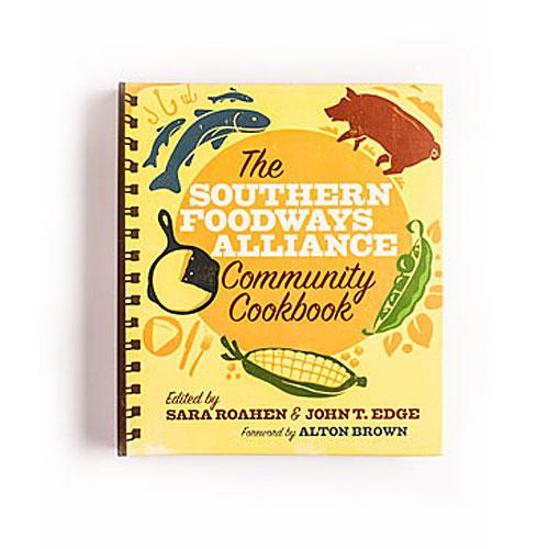 ザ Southern Foodways Alliance Community Cookbook