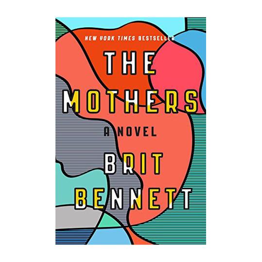 Най- Mothers by Brit Bennett