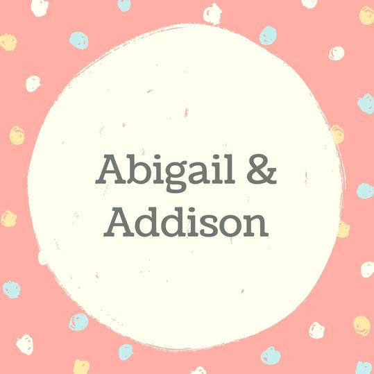 Dvojče Names: Abigail and Addison